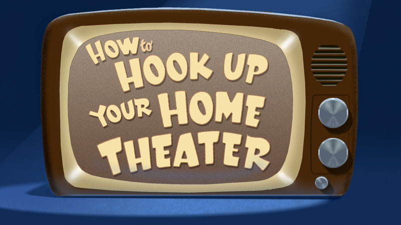 How To Hook Up Your Home Theater 